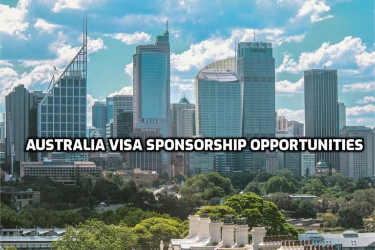 Australia Visa Sponsorship Opportunities for Foreigners