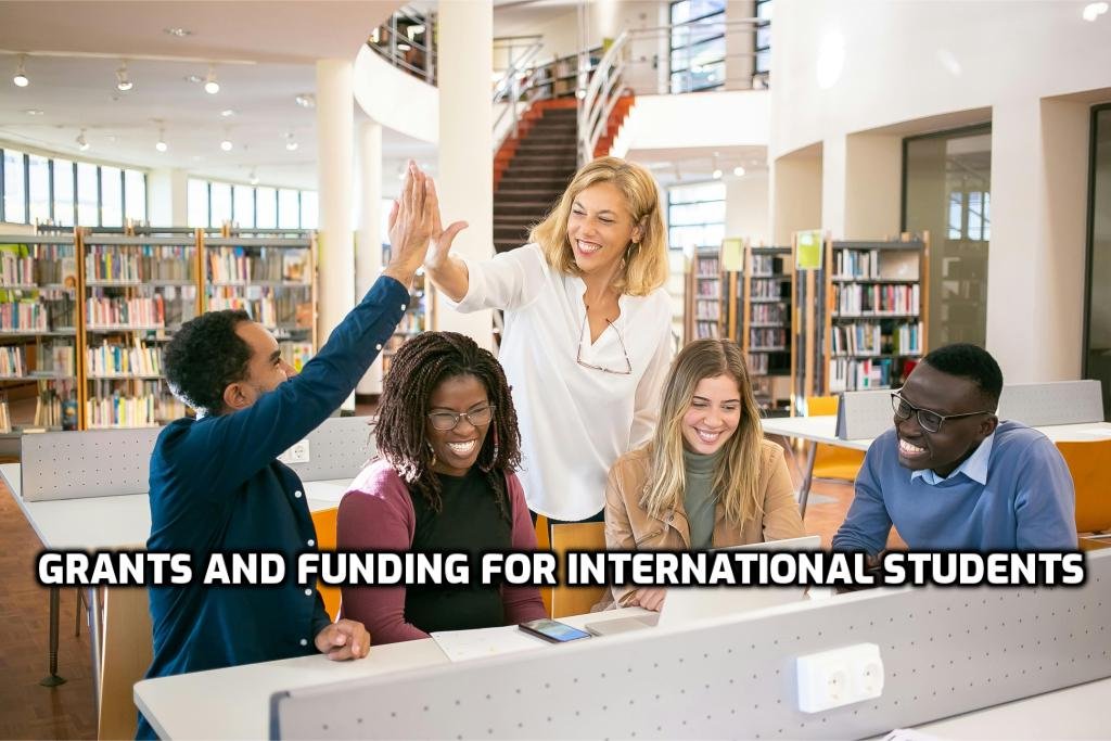 Grants and Funding Support for International Students